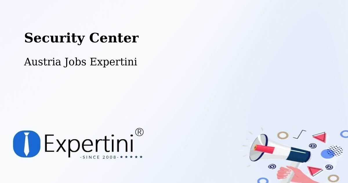 Security & Compliance – Schattendorf - Austria Jobs Expertini